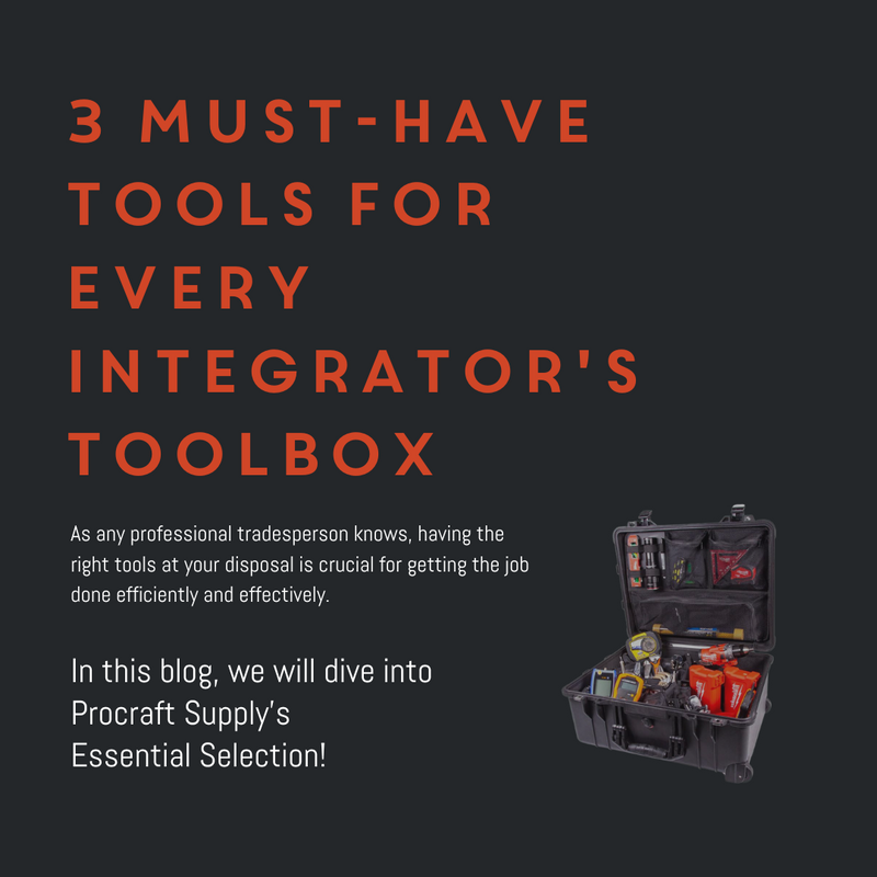 3 Tools for Every AV Integrators Toolbox by Procraft Supply