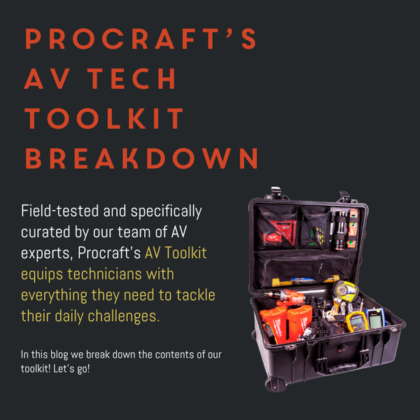 Essential Tools Every Technician Needs: Procraft Supply's AV Toolkit Breakdown